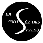 LA CROISÉE DES STYLES